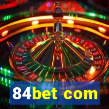 84bet com