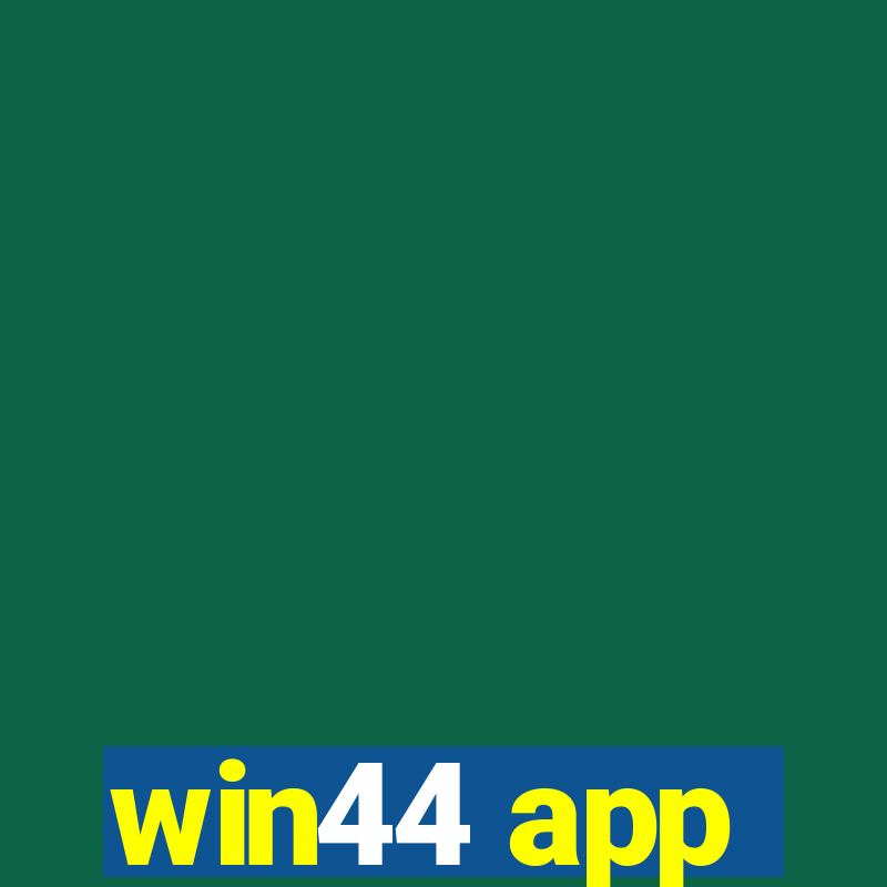 win44 app