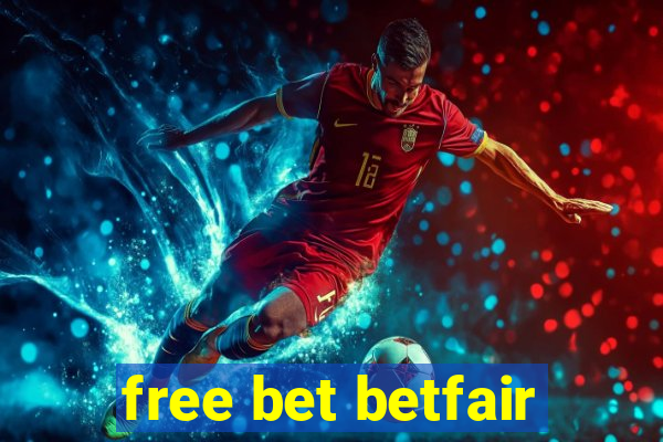 free bet betfair