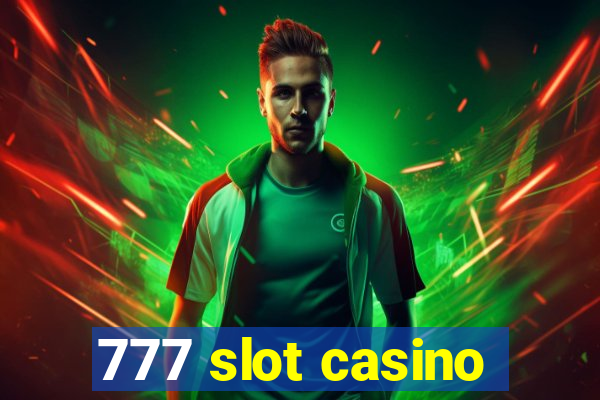 777 slot casino