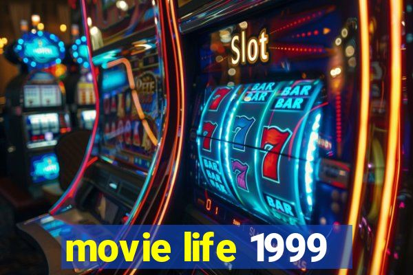 movie life 1999