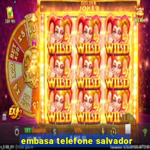 embasa telefone salvador