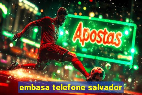 embasa telefone salvador