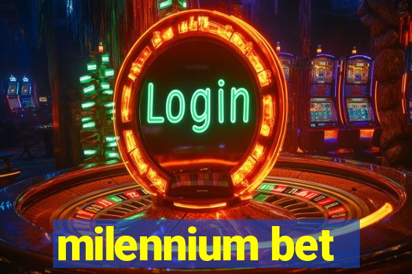 milennium bet