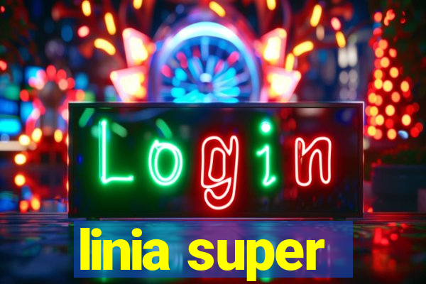 linia super