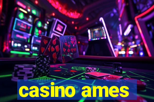 casino ames