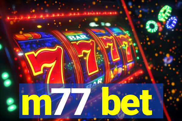 m77 bet