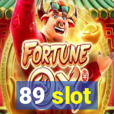 89 slot