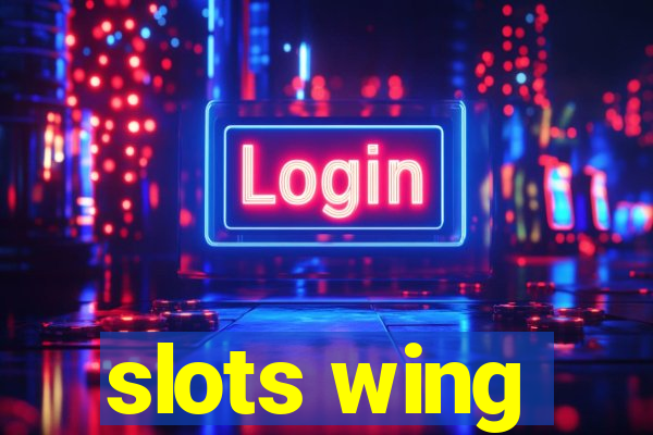 slots wing