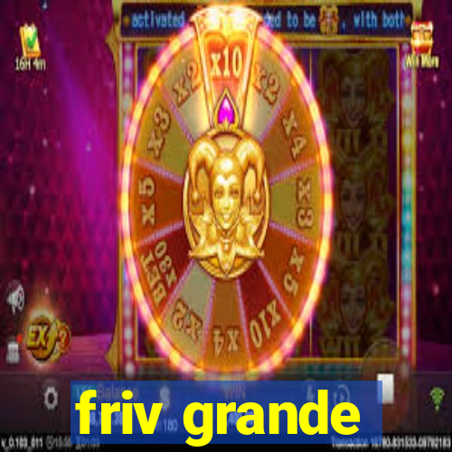 friv grande