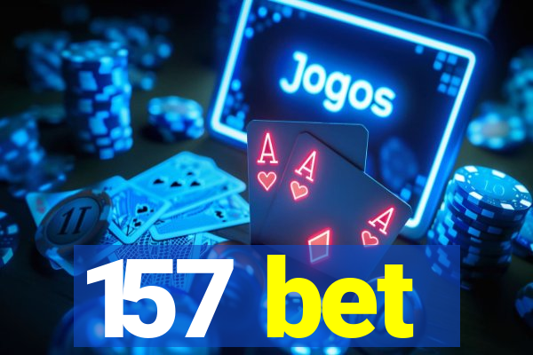 157 bet