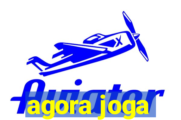 agora joga