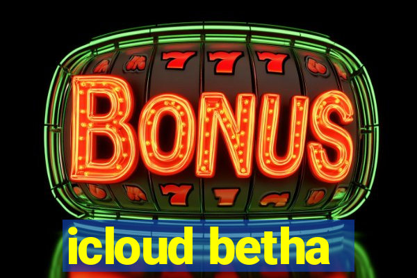 icloud betha