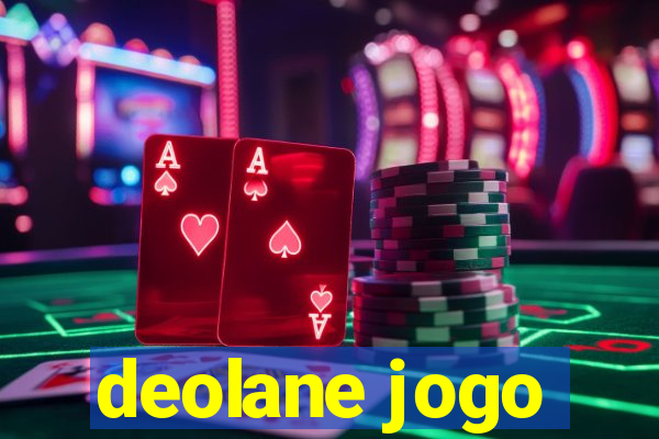 deolane jogo