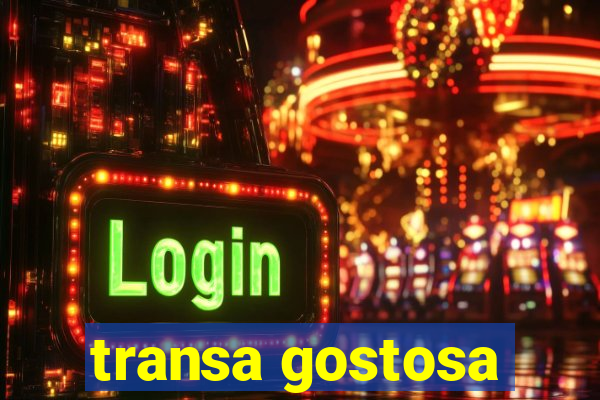 transa gostosa