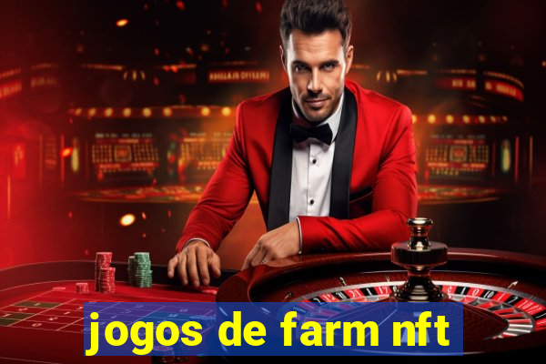 jogos de farm nft