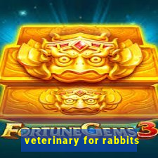 veterinary for rabbits