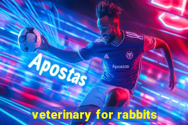 veterinary for rabbits