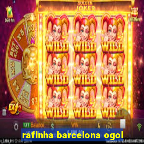 rafinha barcelona ogol