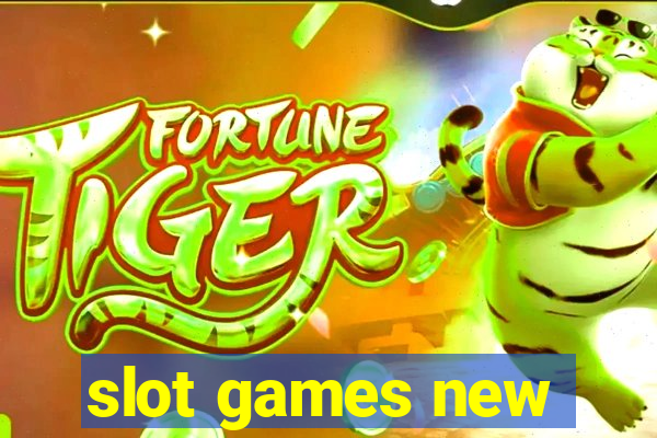 slot games new