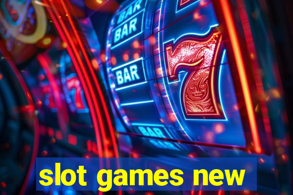 slot games new