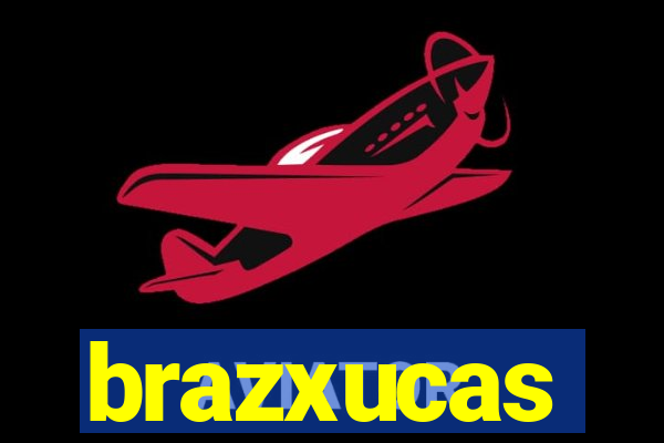 brazxucas