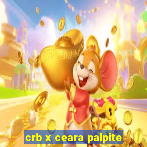 crb x ceara palpite