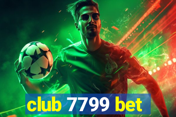 club 7799 bet