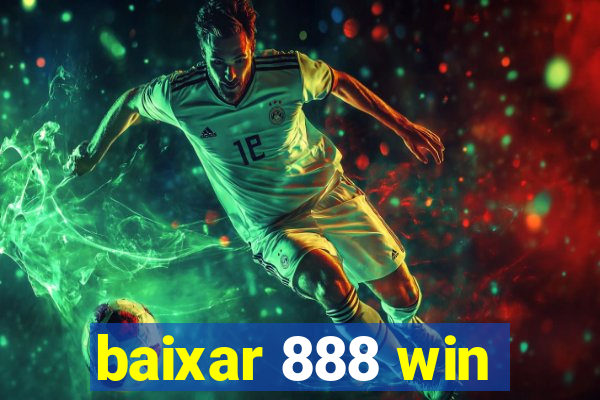 baixar 888 win