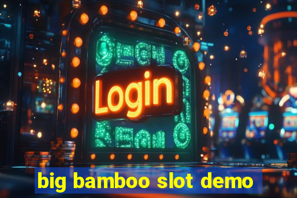 big bamboo slot demo