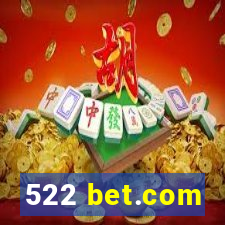 522 bet.com