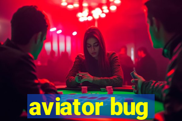 aviator bug