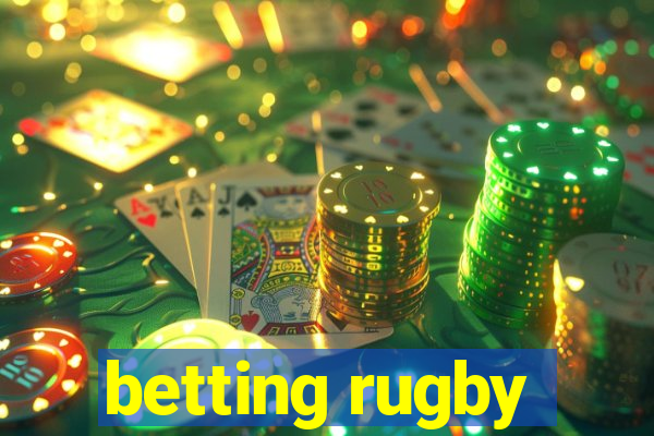 betting rugby