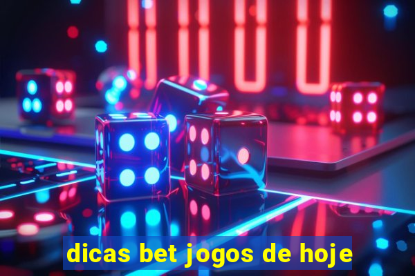 dicas bet jogos de hoje