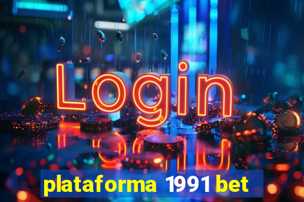 plataforma 1991 bet