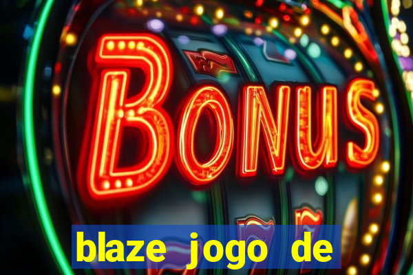 blaze jogo de aposta app