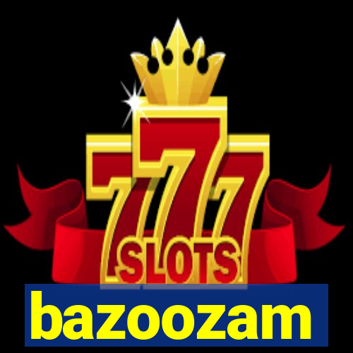 bazoozam