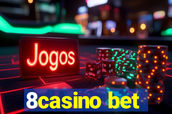 8casino bet