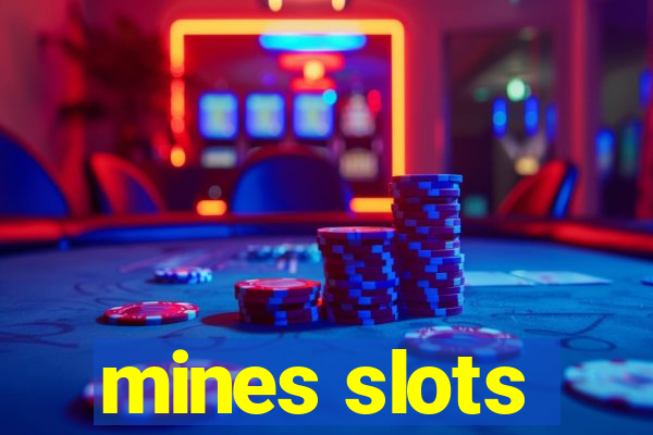 mines slots