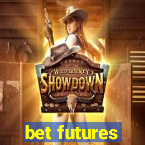 bet futures