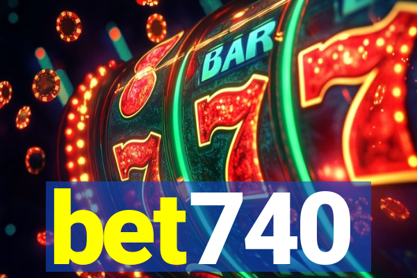 bet740