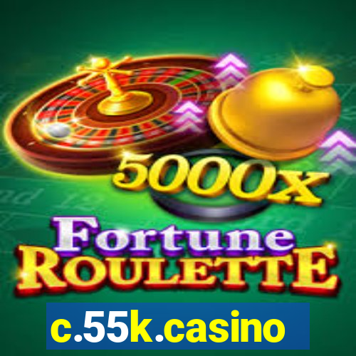 c.55k.casino