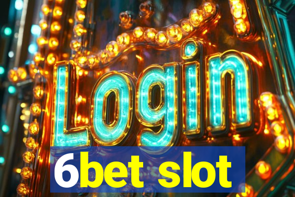 6bet slot