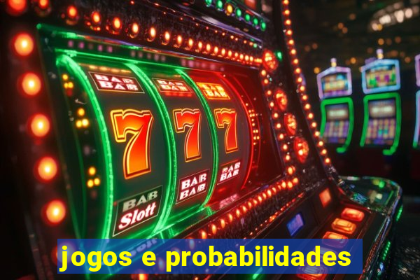 jogos e probabilidades