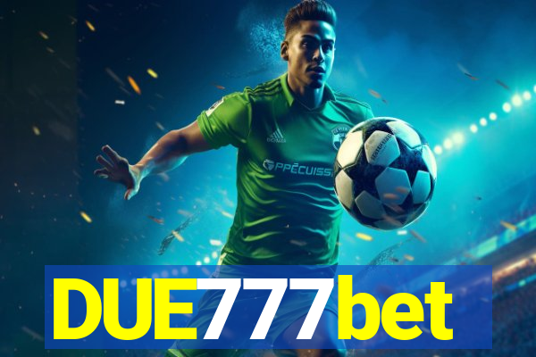 DUE777bet