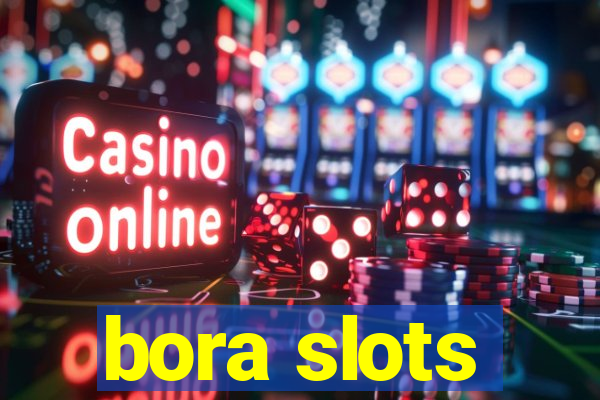 bora slots