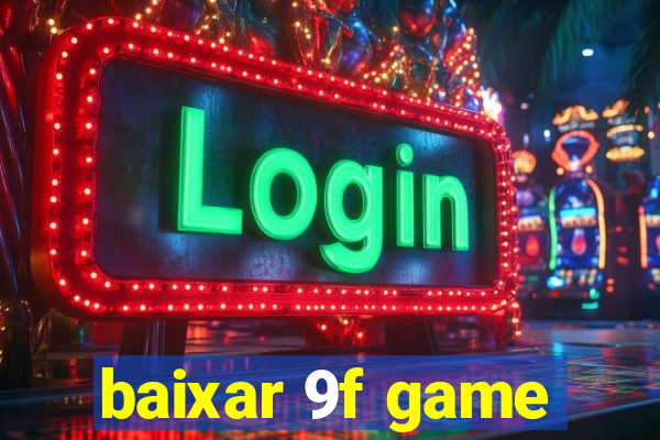 baixar 9f game