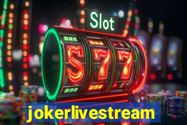 jokerlivestreams