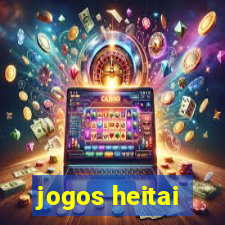 jogos heitai