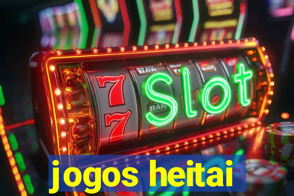 jogos heitai